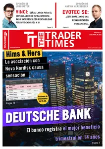 The Trader Times Edición en español - 30 Abril 2025