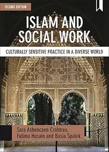 Islam and Social Work: Culturally Sensitive Practice in a Diverse World