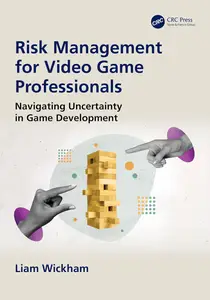 Risk Management for Video Game Professionals