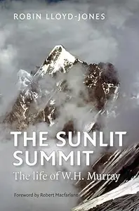 The Sunlit Summit: The Life of W.H. Murray