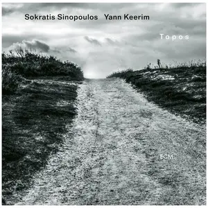 Sokratis Sinopoulos, Yann Keerim - Topos (2025)