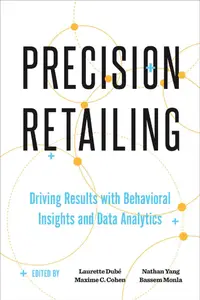 Precision Retailing: Driving Results with Behavioral Insights and Data Analytics