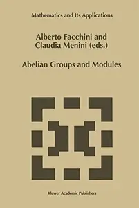 Abelian Groups and Modules: Proceedings of the Padova Conference, Padova, Italy, June 23–July 1, 1994