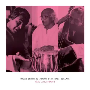Dagar Brothers Junior & Pandit Ravi Bellare - Raag Jaijaiwanti (2023) [Official Digital Download]