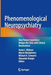 Phenomenological Neuropsychiatry