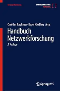 Handbuch Netzwerkforschung, 2. Auflage
