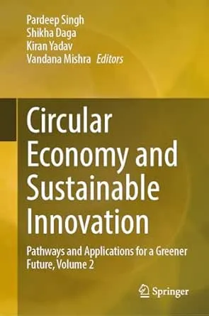 Circular Economy and Sustainable Innovation, Volume 2