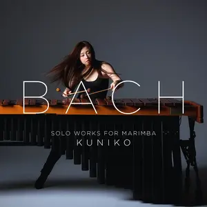 Kuniko - J.S. Bach: Solo Works for Marimba (2017) [Official Digital Download 24/192]