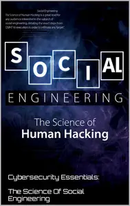 Cybersecurity Essentials The Science Of Social Engineering