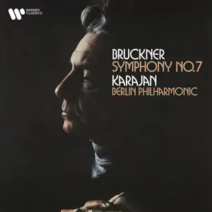 Herbert von Karajan & Berliner Philharmoniker - Bruckner: Symphony No. 7, WAB 107
