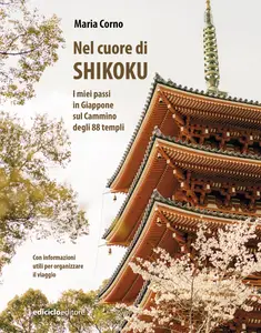 Nel cuore di Shikoku - Maria Corno