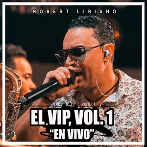 Robert Liriano - El VIP, Vol. 1 (2025) [Official Digital Download]