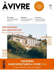 Architectures à vivre - Juillet-Août 2025