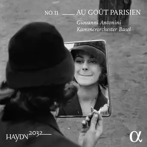 Kammerorchester Basel & Giovanni Antonini - Haydn 2032, Vol. 11: Au goût parisien (2022) [Official Digital Download 24/96]