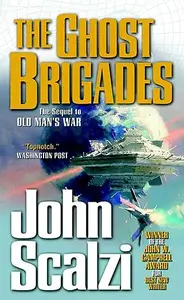 The Ghost Brigades (The second book in the Old Man's War series)