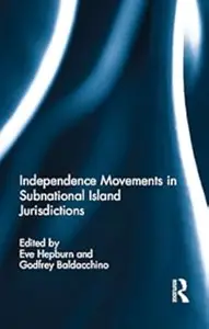 Independence Movements in Subnational Island Jurisdictions