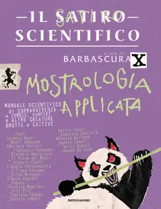 Barbascura X - Il satiro scientifico. Mostrologia applicata