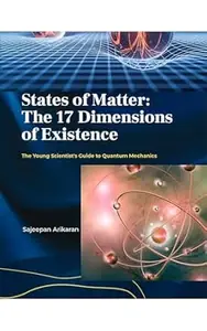 States of Matter: The 17 Dimensions of Existence