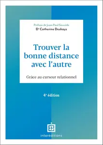 Trouver la bonne distance avec l'autre (4e édition) - Catherine Deshays
