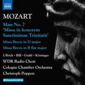 WDR Radio Choir, Cologne Chamber Orchestra, Christoph Poppen -  Mozart: Complete Masses, Vol. 3 (2024) [24/48]