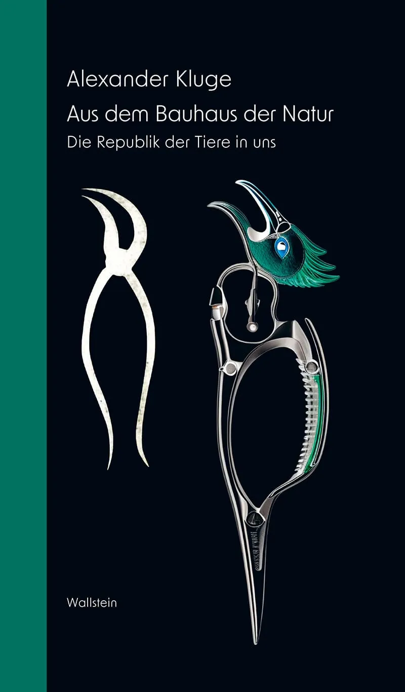 Aus dem Bauhaus der Natur: Die Republik der Tiere in uns - Alexander Kluge
