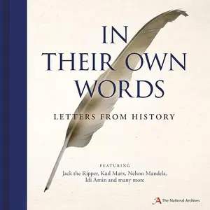 In Their Own Words: Letters from History [Audiobook]