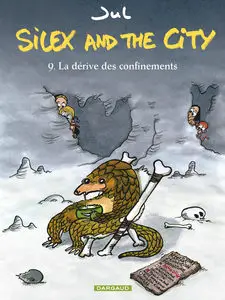 Silex And The City - Tome 9 - La Dérive Des Confinements