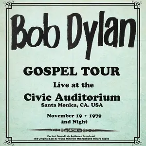 Bob Dylan - Civic Auditorium, Santa Monica - 19th November 1979 (2024)