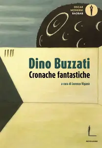 Dino Buzzati - Cronache fantastiche