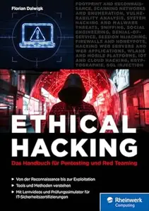 Ethical Hacking: Das Handbuch für Pentesting und Red Teaming