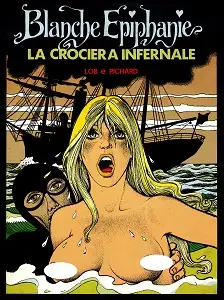 New Comics Now - Volume 8 - Serie Grandi Firme - Blanche Epiphanie - La Crociera Infernale