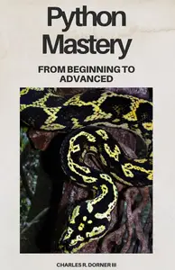 Python Mastery: From Beginning to Advanced, Book 1