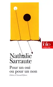 Nathalie Sarraute, "Pour un oui ou pour un non"