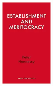 Establishment and Meritocracy