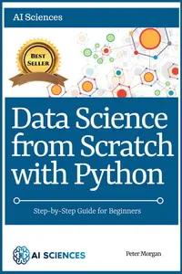 Data Science from Scratch with Python: Step-by-Step Guide