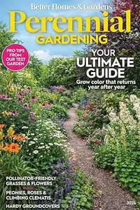 Perennial Gardening Ultimate Guide Featuring Pro Tips from Test Garden Grow Color That Returns Year After Year Pollinator