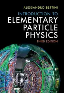 Introduction to Elementary Particle Physics, 3rd Edition