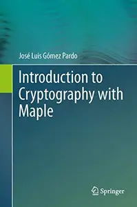 Introduction to Cryptography with Maple