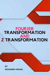 FOURIER TRANSFORMATION AND Z TRANSFORMATION