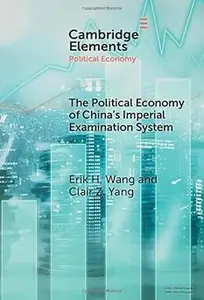 The Political Economy of China's Imperial Examination System
