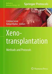 Xenotransplantation: Methods and Protocols