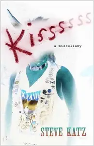 Kissssss : A Miscellany