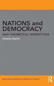 Nations and Democracy: New Theoretical Perspectives