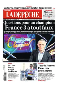 La Dépêche du Midi - 5 Juillet 2025