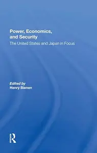 Power, Economics, And Security: The United States And Japan In Focus