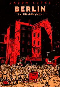 Berlin - Volume 01 - La Città Delle Pietre (Repost)