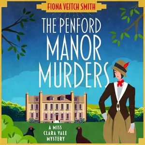 The Penford Manor Murders: Miss Clara Vale