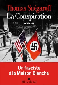 Thomas Snégaroff, "La conspiration"