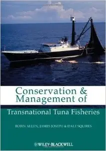 Conservation and Management of Transnational Tuna Fisheries