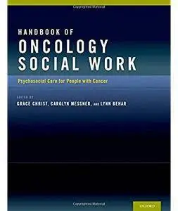 Handbook of Oncology Social Work: Psychosocial Care for People with Cancer [Repost]